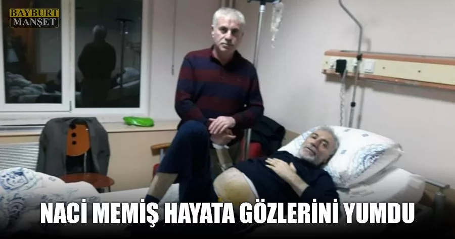 Naci Memiş 61 Yaşında Hayata Gözlerini Yumdu