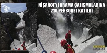 Nişancı’yı Arama Çalışmalarına 210 Personel Katıldı