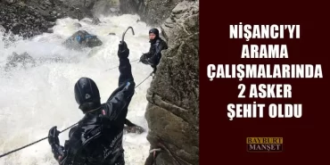 Nişancı’yı Arama Çalışmalarında 2 Asker Şehit Oldu