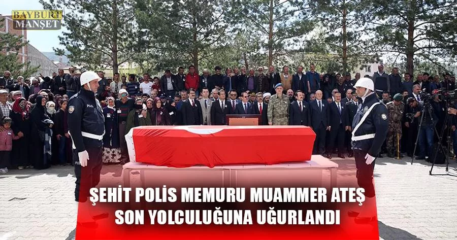 Şehit Polis Memuru Muammer Ateş Son Yolculuğuna Uğurlandı