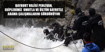 Vali Pehlivan, Ekiplerimiz Üstün Gayretle Arama Çalışmalarını Sürdürüyor