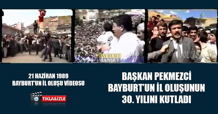 Başkan Pekmezci Bayburt’un İl oluşunun 30. Yılını Kutladı