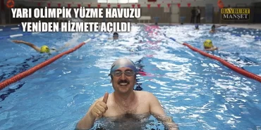 Bayburt Yarı Olimpik Yüzme Havuzu Yeniden Hizmete Açıldı
