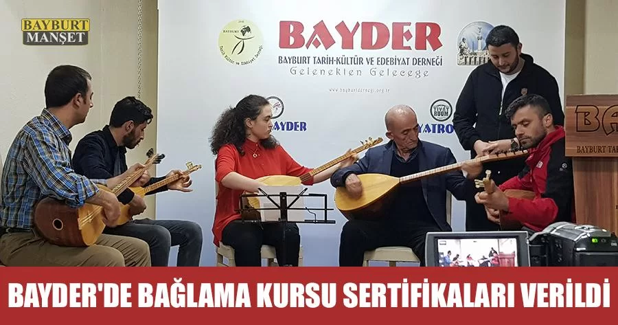 BAYDER'de Bağlama Kursu Sertifikaları Verildi