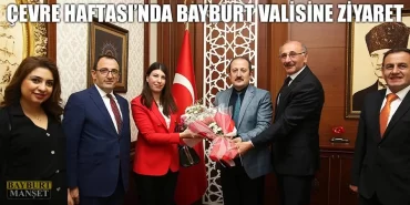 Çevre Haftası'nda Bayburt Valisine Ziyaret