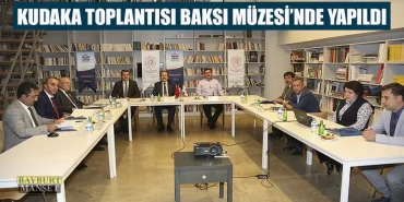 KUDAKA Toplantısı Baksı Müzesi’nde Yapıldı