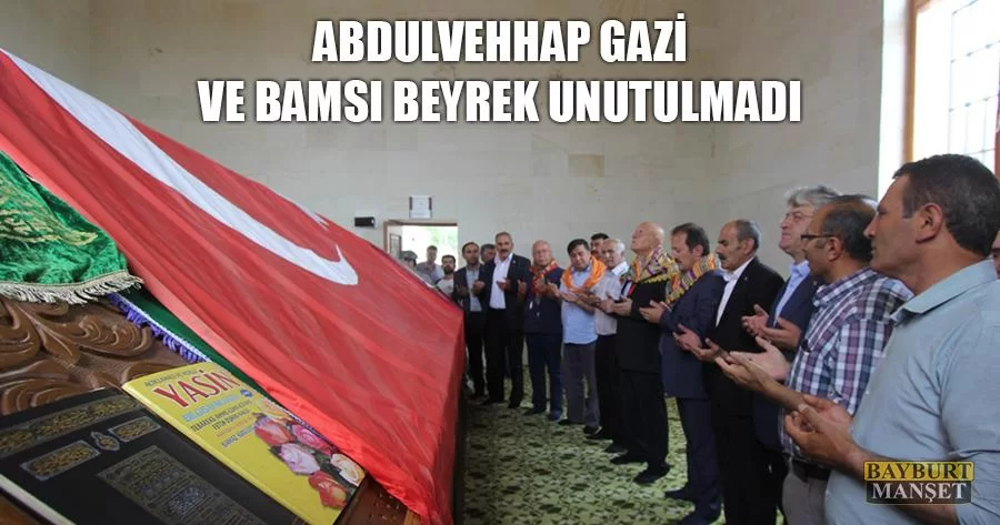 Abdulvehhap Gazi Ve Bamsı Beyrek Unutulmadı