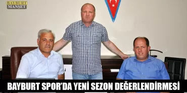 Bayburt Spor'da Yeni Sezon Değerlendirmesi