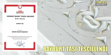 Bayburt Taşı Coğrafi İşaret Olarak Tescillendi