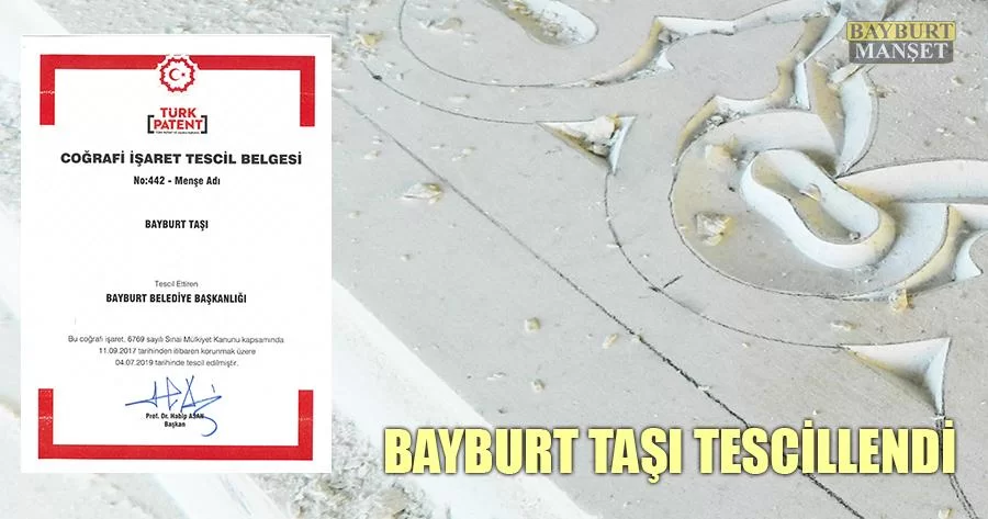 Bayburt Taşı Coğrafi İşaret Olarak Tescillendi