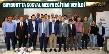 Bayburt'ta Sosyal Medya Eğitimi Verildi