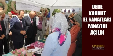 Dede Korkut El Sanatları Panayırı Açıldı