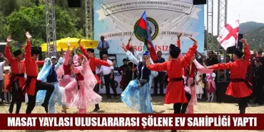 Masat Yaylası Uluslararası Şölene Ev Sahipliği Yaptı