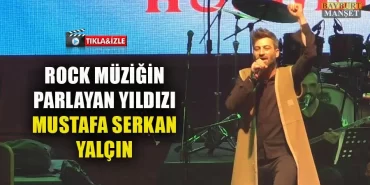Rock Müziğin Parlayan Yıldızı Mustafa Serkan Yalçın
