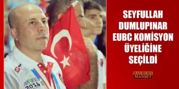 Seyfullah Dumlupınar EUBC Komisyon Üyeliğine Seçildi