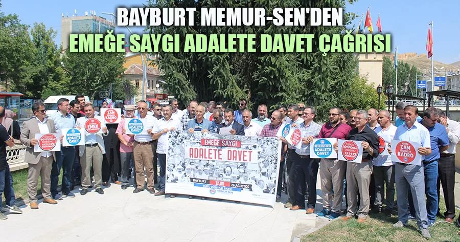 Bayburt Memur-Sen'den Emeğe Saygı Adalete Davet Çağrısı