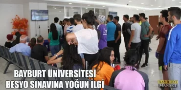 Bayburt Üniversitesi BESYO Sınavına Yoğun İlgi