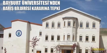 Bayburt Üniversitesi'nden Barış Bildirisi Kararına Tepki
