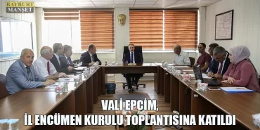 Vali Epcim, İl Encümen Kurulu Toplantısına Katıldı