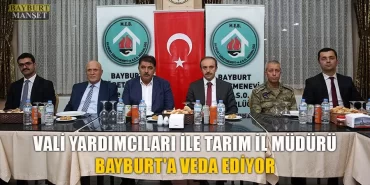 Vali Yardımcıları ile Tarım İl Müdürü Bayburt'a Veda Ediyor