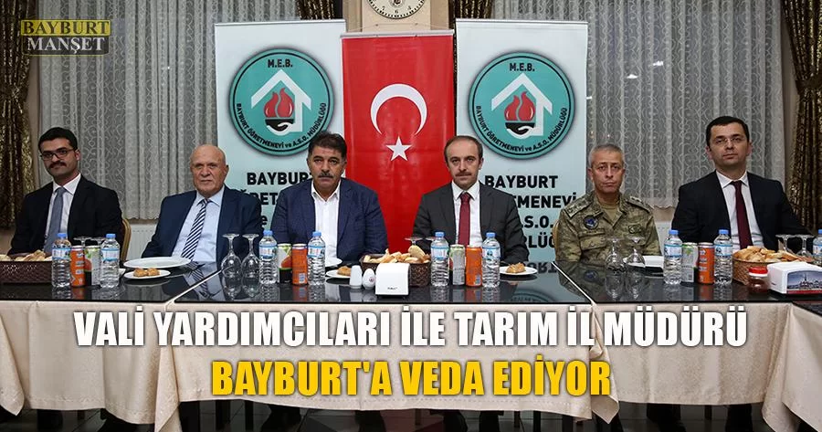 Vali Yardımcıları ile Tarım İl Müdürü Bayburt'a Veda Ediyor
