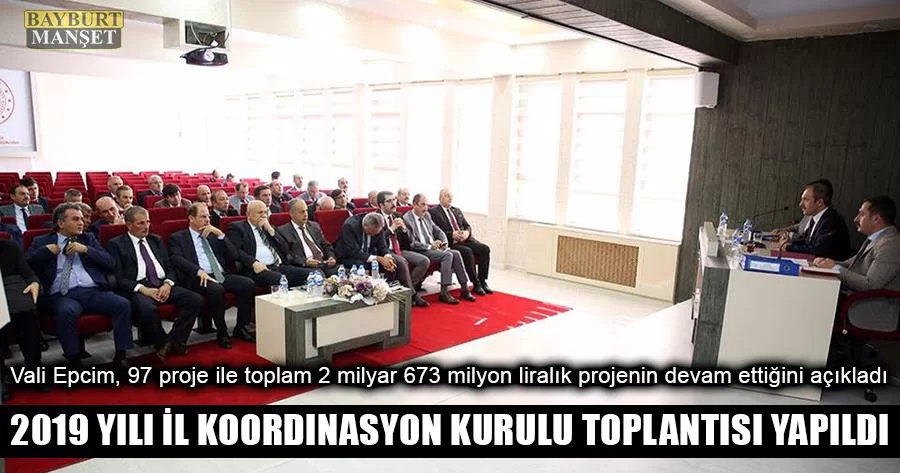 2019 Yılı İl Koordinasyon Kurulu Toplantısı Yapıldı