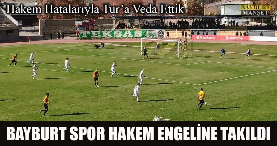 Bayburt Spor Hakem Engeline Takıldı