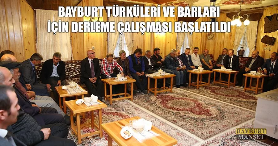 Bayburt Türküleri Ve Barları İçin Derleme Çalışması Başlatıldı