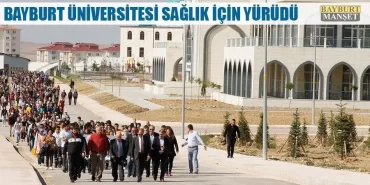 Bayburt Üniversitesi Sağlık İçin Yürüdü