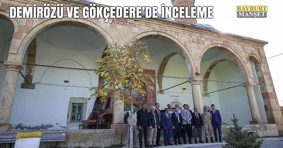 Demirözü ve Gökçedere’de İnceleme