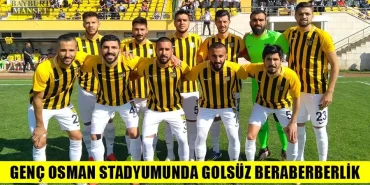 Genç Osman Stadyumunda Golsüz Beraberberlik