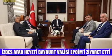 İZDES Afad Heyeti Bayburt Valisi Epcim’i Ziyaret Etti