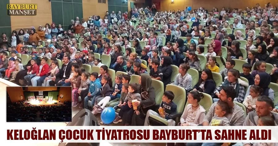 Keloğlan Çocuk Tiyatrosu Bayburt’ta Sahne Aldı