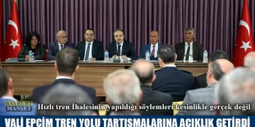 Vali Epcim Tren Yolu Tartışmalarına Açıklık Getirdi