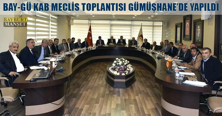 BAY-GÜ KAB Meclis Toplantısı Gümüşhane’de Yapıldı