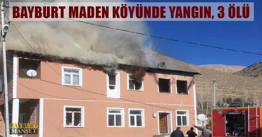 Bayburt Maden Köyünde Yangın, 3 Ölü