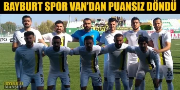 Bayburt Spor Van’dan Puansız Döndü
