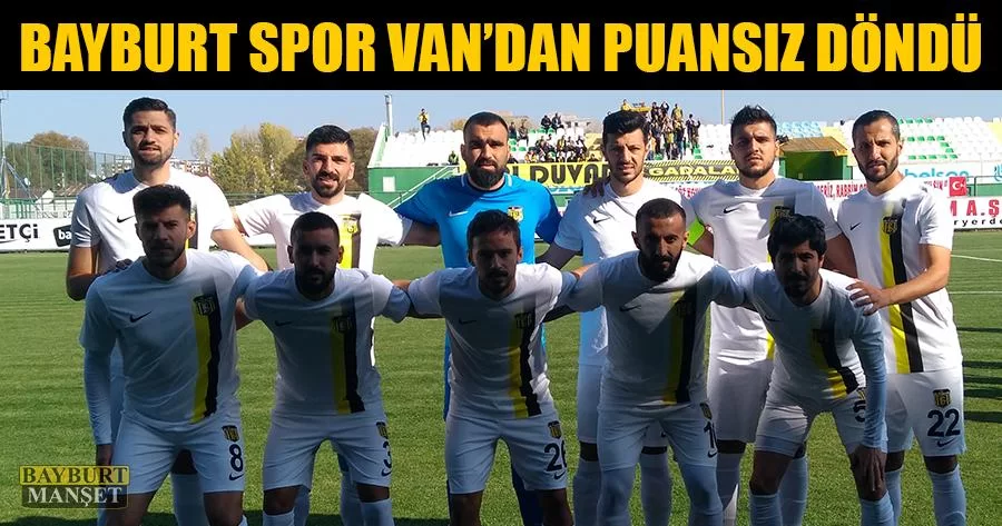 Bayburt Spor Van’dan Puansız Döndü