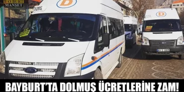 Bayburt’ta Dolmuş Ücretlerine Zam!