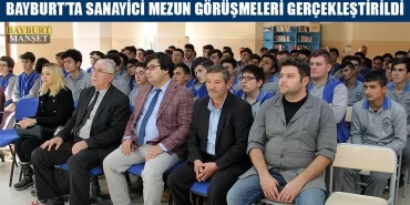 Bayburt’ta Sanayici Mezun Görüşmeleri Gerçekleştirildi