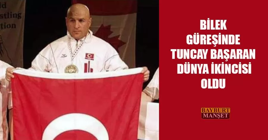 Bilek Güreşinde Tuncay Başaran Dünya İkincisi Oldu