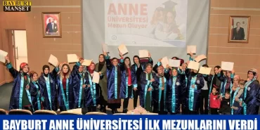 Bayburt Anne Üniversitesi İlk Mezunlarını Verdi
