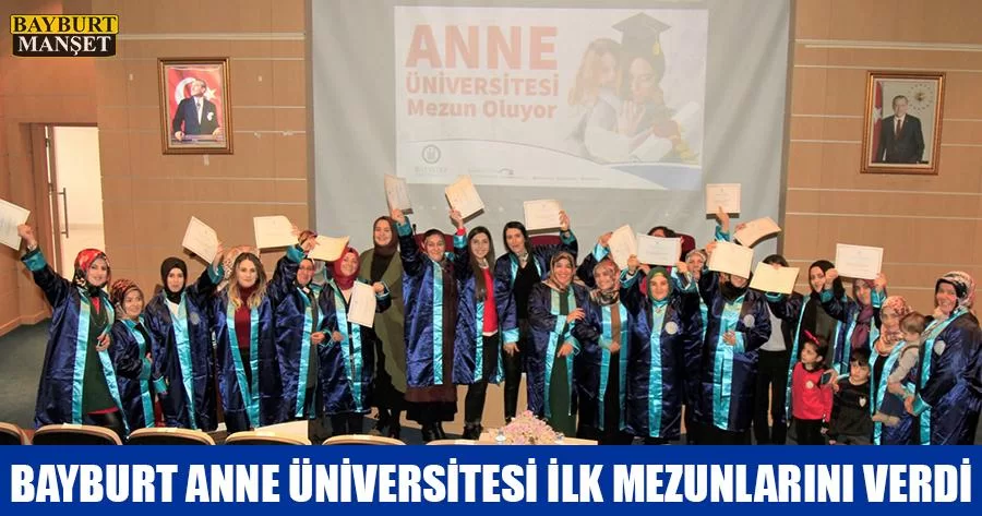 Bayburt Anne Üniversitesi İlk Mezunlarını Verdi