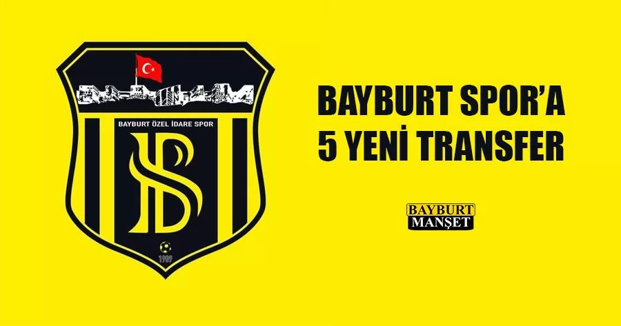 Bayburt Spor’a 5 Yeni Transfer