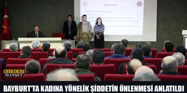 Bayburt’ta Kadına Yönelik Şiddetin Önlenmesi Anlatıldı