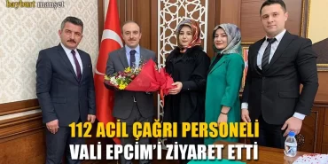 Bayburt 112 Acil Çağrı Personeli Vali Epcim’i Ziyaret Etti