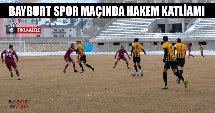 Bayburt Spor Maçında Hakem Katliamı