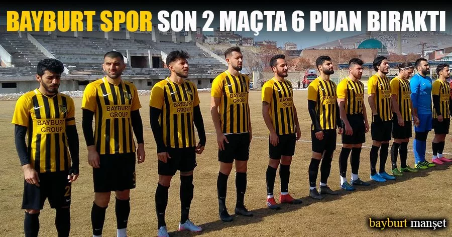 Bayburt Spor Son 2 Maçta 6 Puan Bıraktı