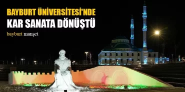 Bayburt Üniversitesi'nde Kar Sanata Dönüştü