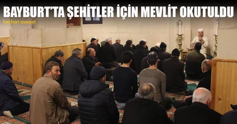 Bayburt’ta Şehitler İçin Mevlit Okutuldu